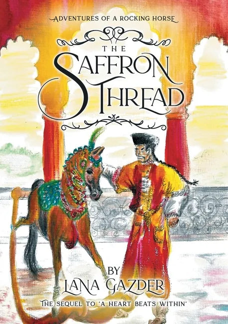 The Saffron Thread: A sequel to 'A Heart beats Within' - Paperback