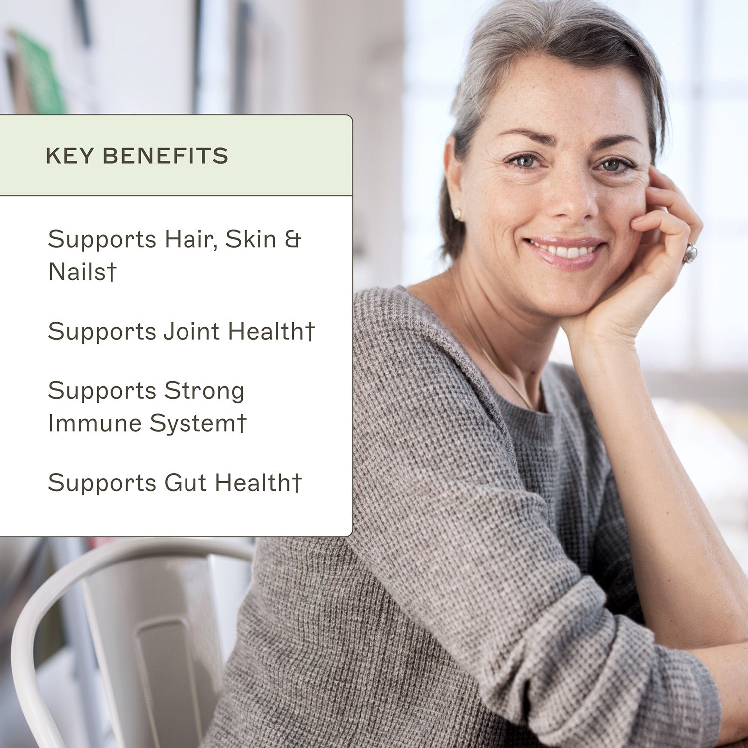 Spectrum 5 Collagen™ key benefits. Supports hair, skin & nails†. Supports joint health†. Supports strong immune system†. Supports gut health†. 